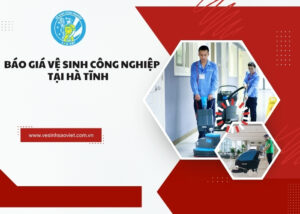 Báo giá vệ sinh công nghiệp tại Hà Tĩnh (2)