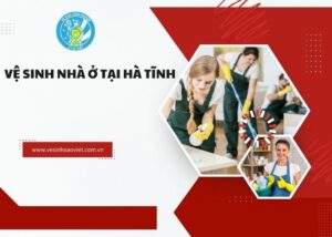 Vệ Sinh Nhà ở tại Hà Tĩnh