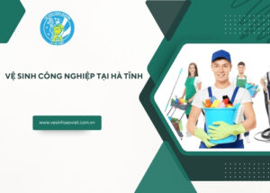 Vệ sinh công nghiệp tại Hà Tĩnh