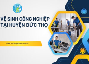 Vệ sinh công nghiệp tại Huyện Đức Thọ