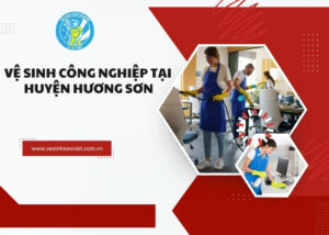 Vệ sinh công nghiệp tại Huyện Hương Sơn