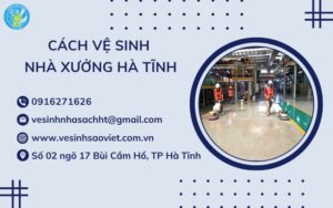 Cách vệ sinh nhà xưởng Hà Tĩnh