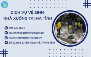 Dịch vụ vệ sinh nhà xưởng tại Hà Tĩnh