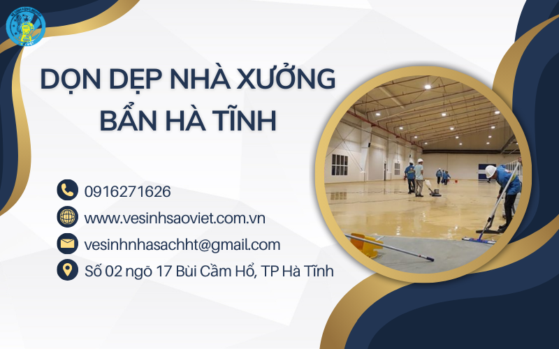 Dọn dẹp nhà xưởng bẩn Hà Tĩnh