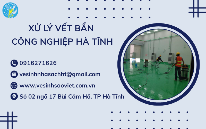 Xử lý vết bẩn công nghiệp Hà Tĩnh