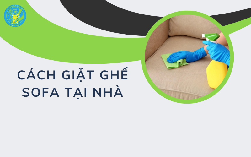 Cách giặt ghế sofa tại nhà