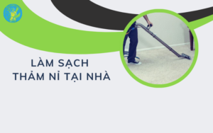 Làm sạch thảm nỉ tại nhà