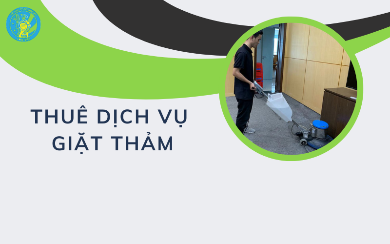 Thuê dịch vụ giặt thảm