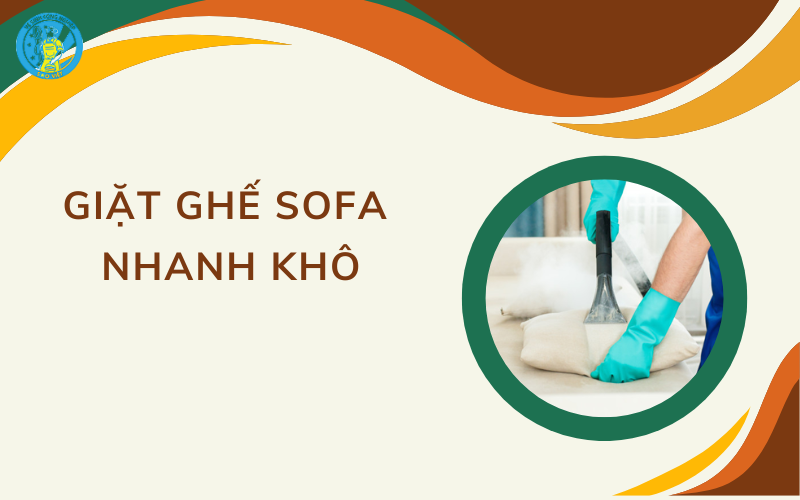 Giặt ghế sofa nhanh khô