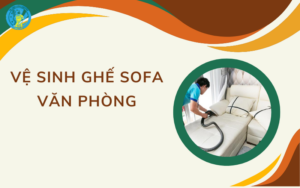 Vệ sinh ghế sofa văn phòng